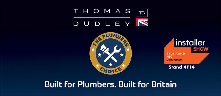 The Plumbers Choice: Built for Plumbers. Built for Britain